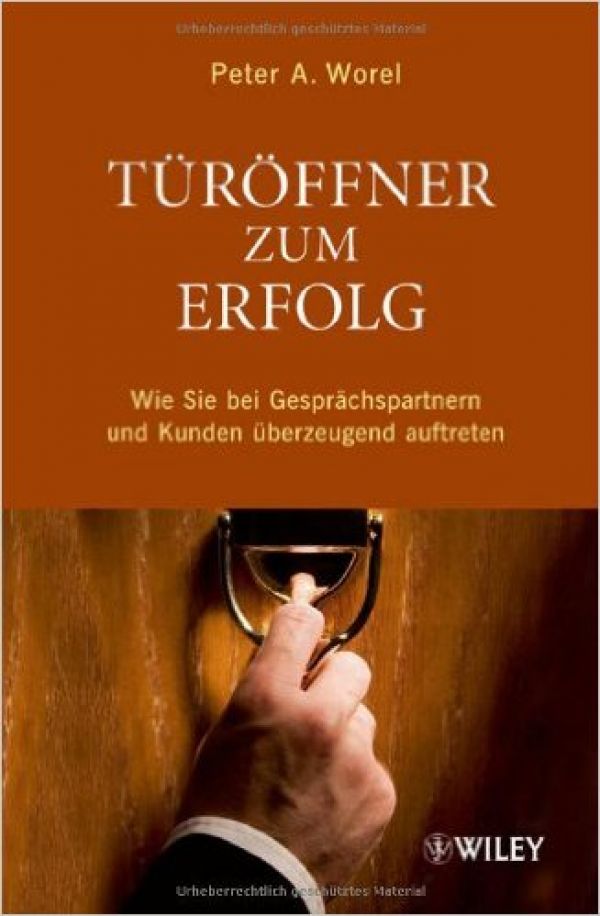 Buch von Peter A. Worel Türöffner zum Erfolg